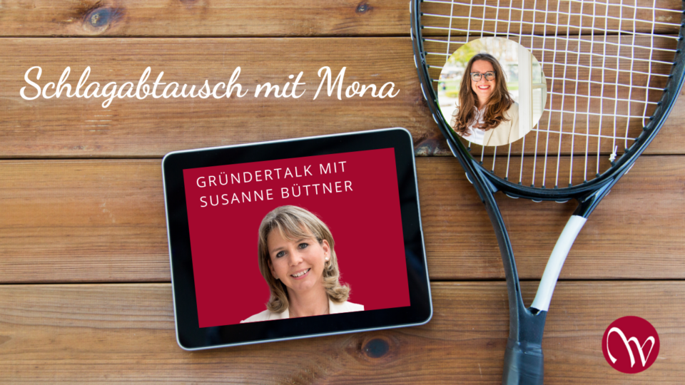 Gründertalk mit Mona und Susanne Büttner