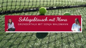 Gründertalk mit Sonja Waldmann